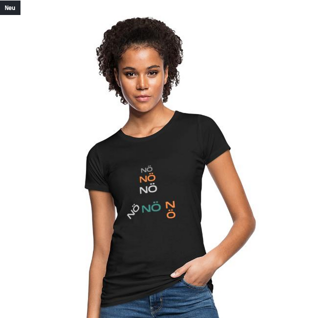 NÖ nö nö Frauen Bio-T-Shirt
